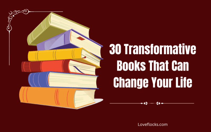 30 Transformative Books That Can Change Your Life