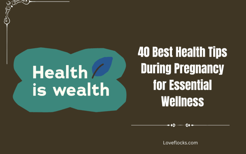 40 Best Health Tips During Pregnancy for Essential Wellness