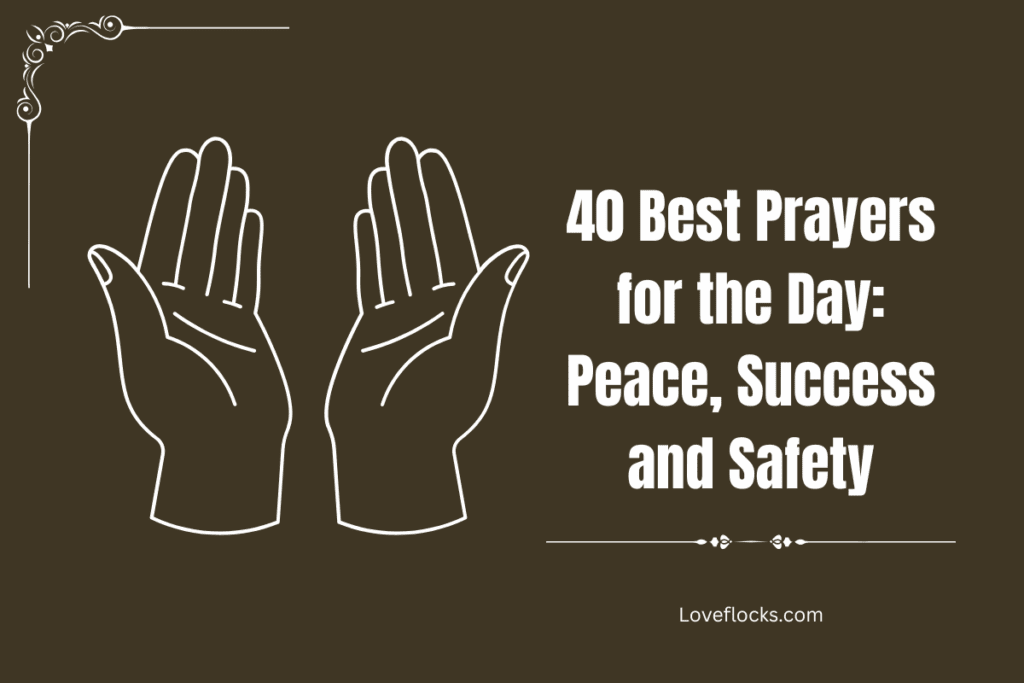 40 Best Prayers for the Day: Peace, Success and Safety
