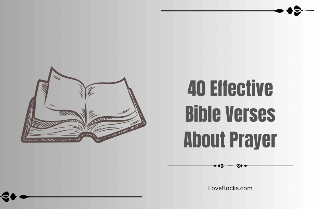 40 Effective Bible Verses About Prayer