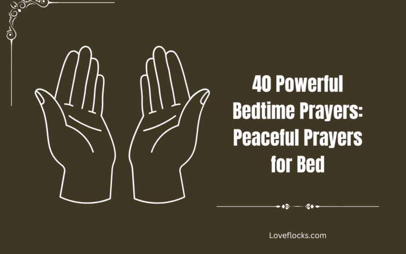40 Powerful Bedtime Prayers: Peaceful Prayers for Bed