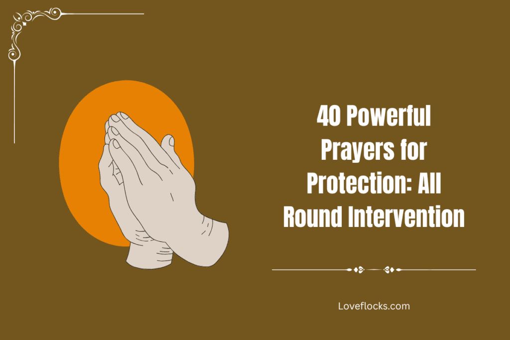 40 Powerful Prayers for Protection: All Round Intervention