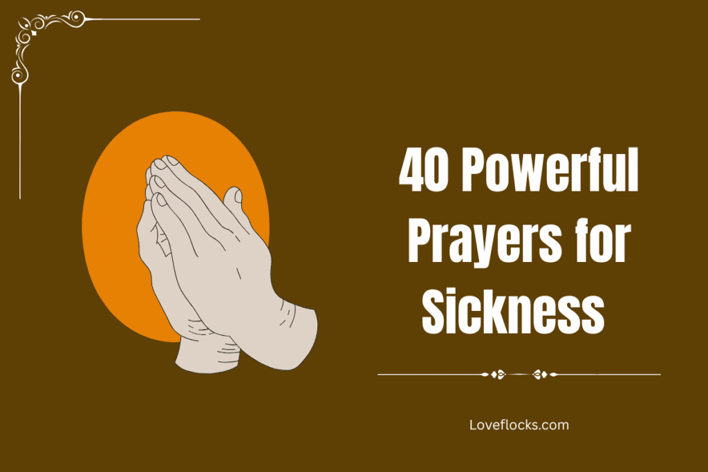 40 Powerful Prayers for Sickness 
