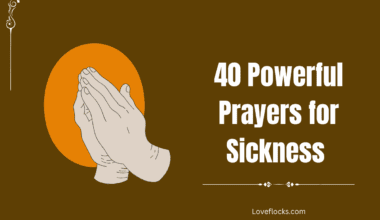 40 Powerful Prayers for Sickness
