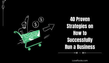 40 Proven Strategies on How to Successfully Run a Business