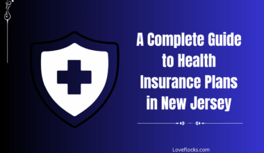 A Complete Guide to Health Insurance Plans in New Jersey