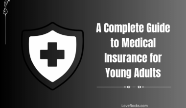 A Complete Guide to Medical Insurance for Young Adults