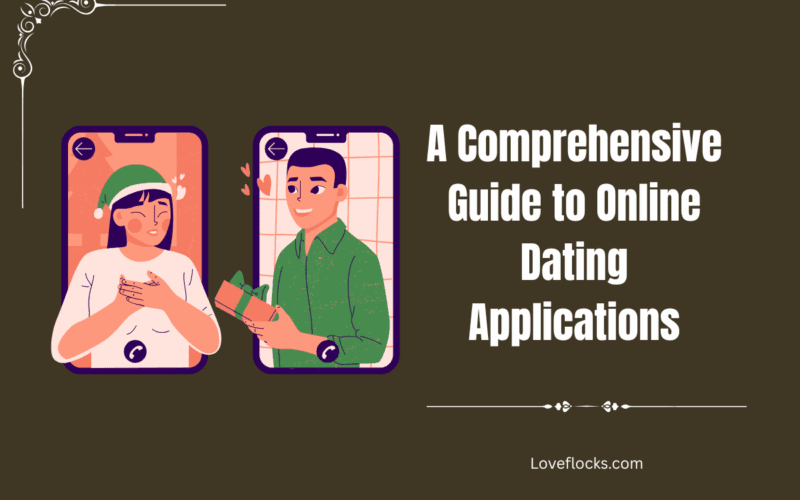 A Comprehensive Guide to Online Dating Applications