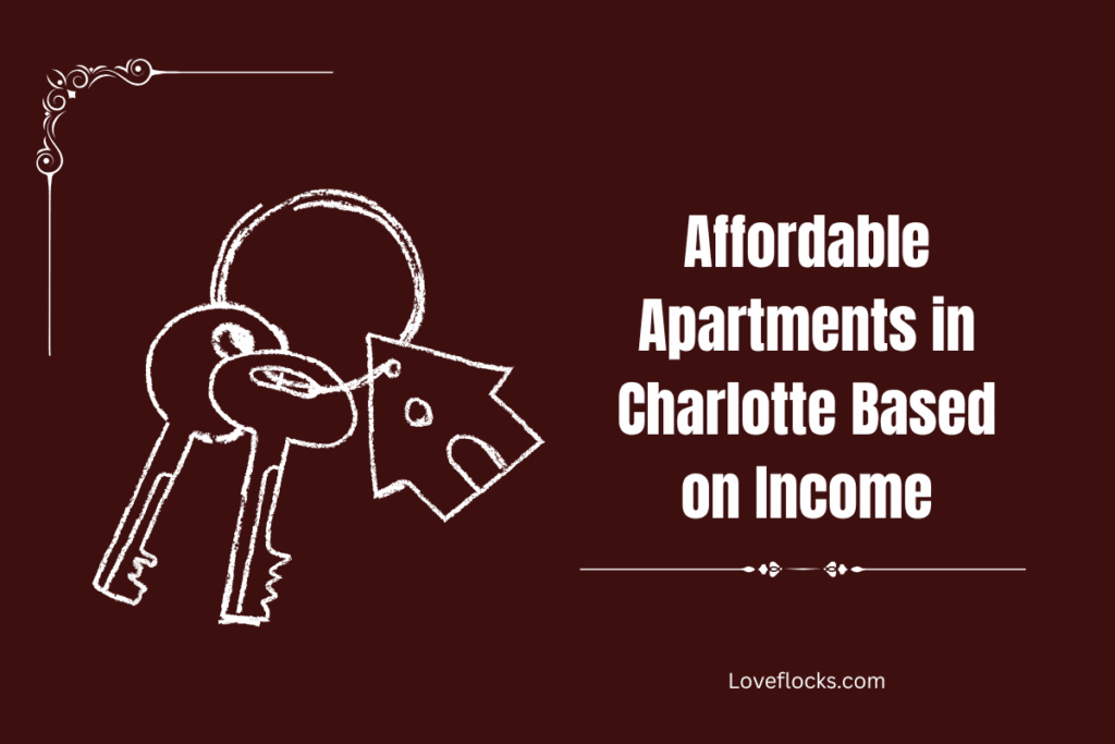 Affordable Apartments in Charlotte Based on Income