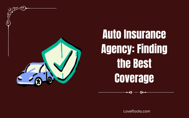 Auto Insurance Agency: Finding the Best Coverage