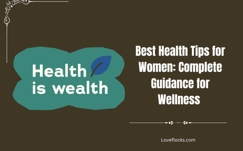 Best Health Tips for Women: Complete Guidance for Wellness