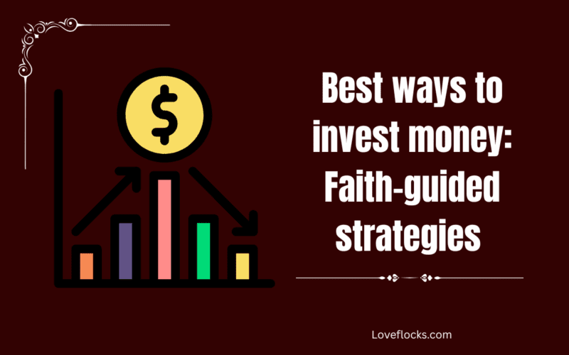 Best ways to invest money: Faith-guided strategies
