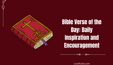 Bible Verse of the Day: Daily Inspiration and Encouragement
