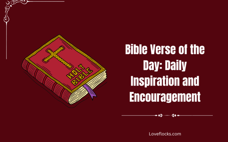 Bible Verse of the Day: Daily Inspiration and Encouragement