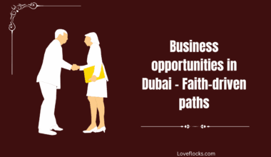 Business opportunities in Dubai – Faith-driven paths