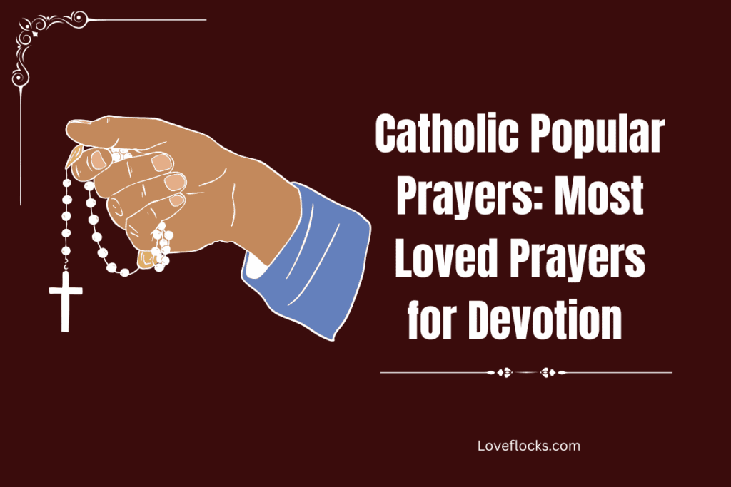 Catholic Popular Prayers: Most Loved Prayers for Devotion