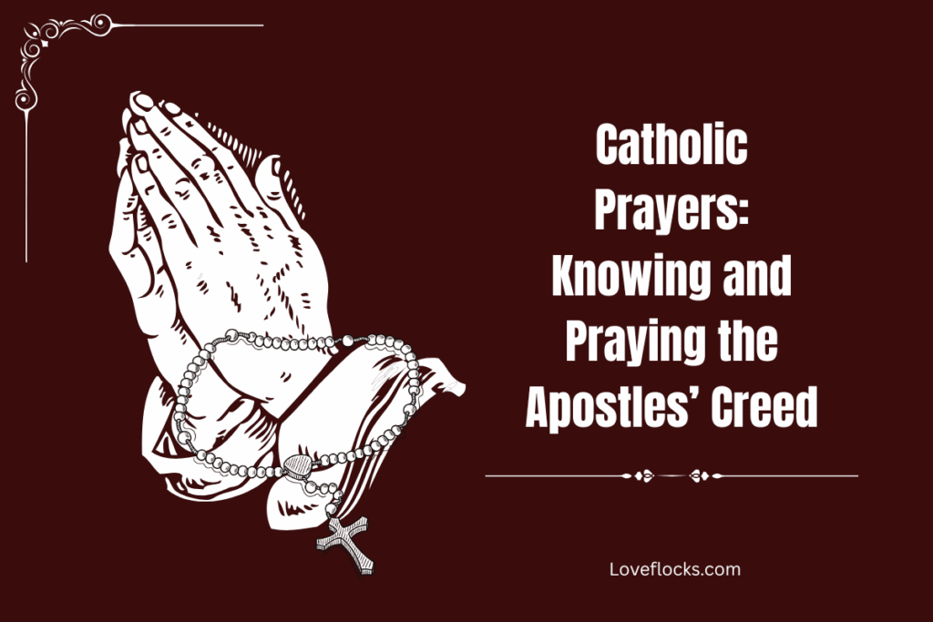 Catholic Prayers: Knowing and Praying the Apostles’ Creed