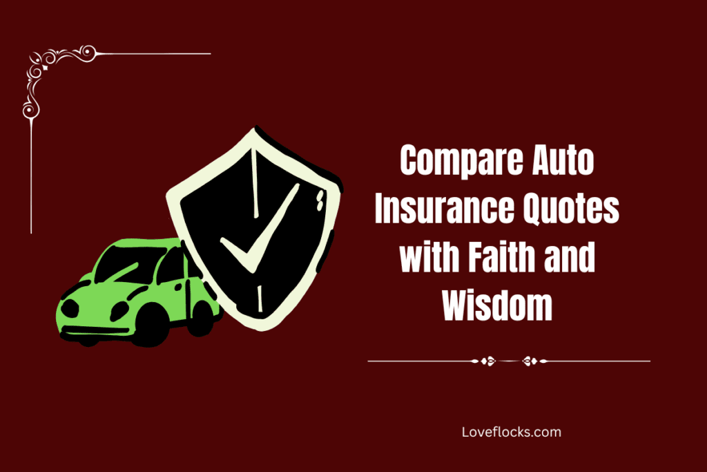 Compare Auto Insurance Quotes with Faith and Wisdom