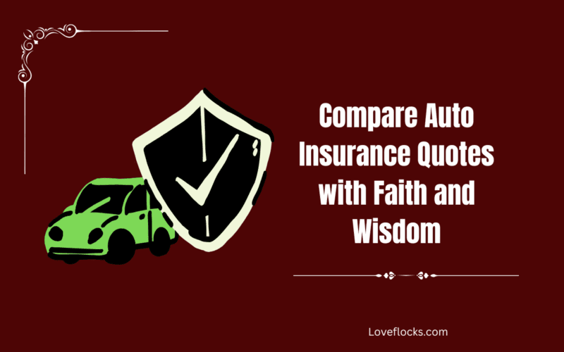 Compare Auto Insurance Quotes with Faith and Wisdom
