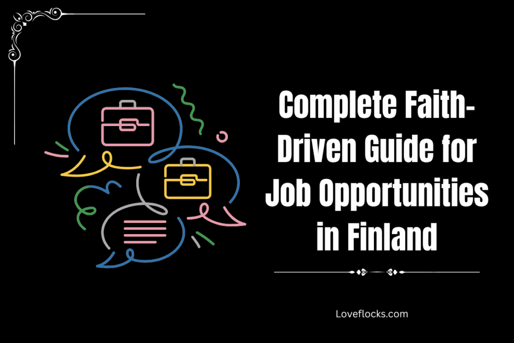 Complete Faith-Driven Guide for Job Opportunities in Finland