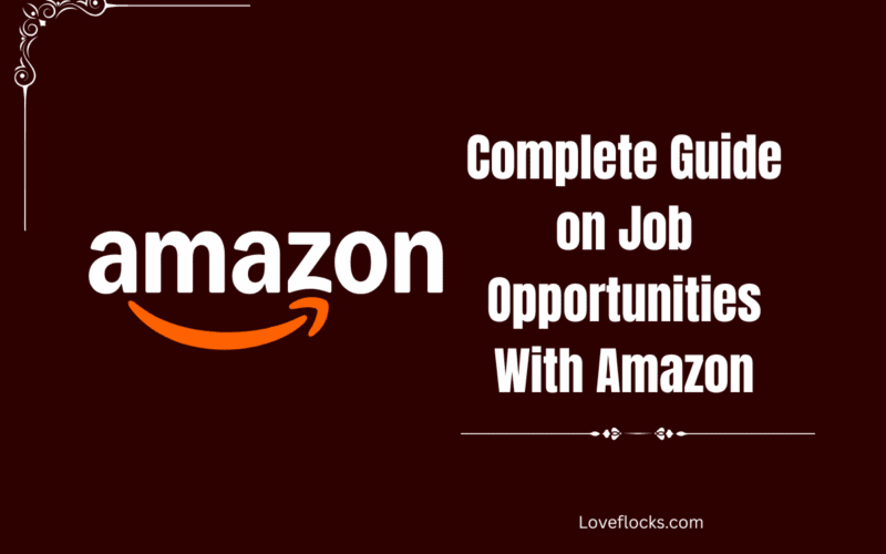Complete Guide on Job Opportunities With Amazon 2026
