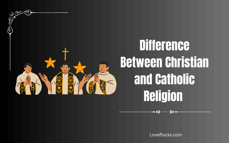 Difference Between Christian and Catholic Religion