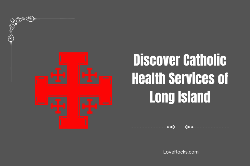 Discover Catholic Health Services of Long Island