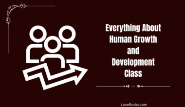 Everything About Human Growth and Development Class