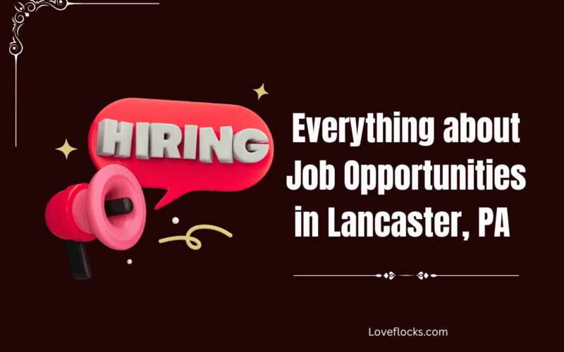 Everything about Job Opportunities in Lancaster, PA