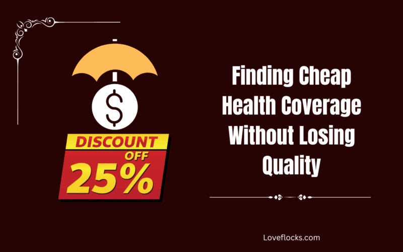 Finding Cheap Health Coverage Without Losing Quality