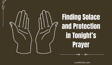 Finding Solace and Protection in Tonight’s Prayer