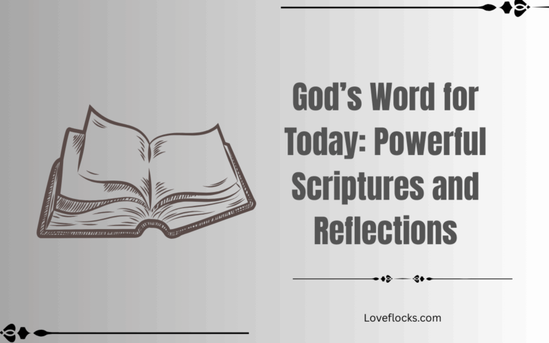 God’s Word for Today: Powerful Scriptures and Reflections