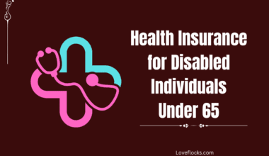 Health Insurance for Disabled Individuals Under 65