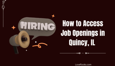 How to Access Job Openings in Quincy, IL