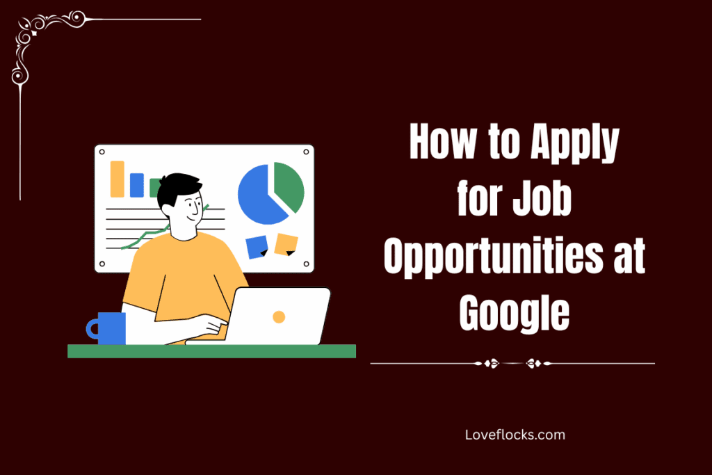 How to Apply for Job Opportunities at Google
