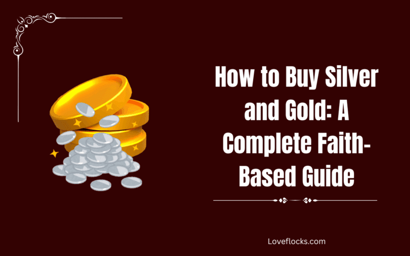 How to Buy Silver and Gold: A Complete Faith-Based Guide