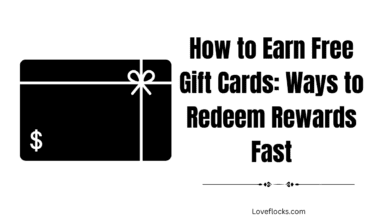 How to Earn Free Gift Cards: Ways to Redeem Rewards Fast