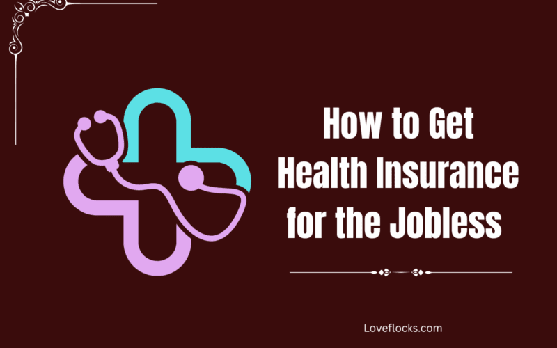 How to Get Health Insurance for the Jobless