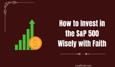 How to Invest in the S&P 500 Wisely with Faith