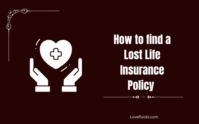 How to find a Lost Life Insurance Policy