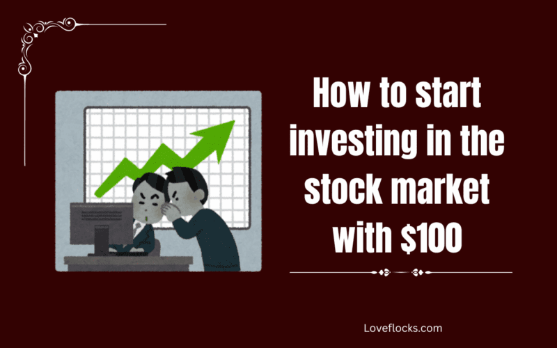How to start investing in the stock market with $100
