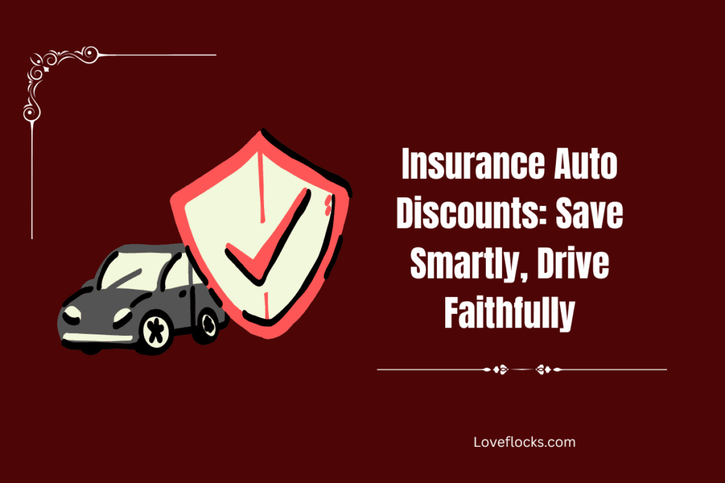 Insurance Auto Discounts: Save Smartly, Drive Faithfully