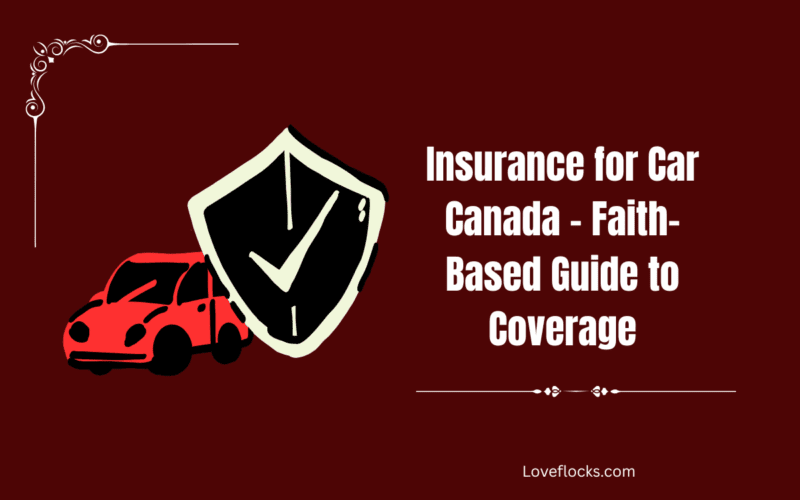 Insurance for Car Canada – Faith-Based Guide to Coverage