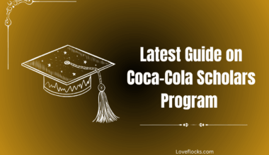 Latest Guide on Coca-Cola Scholars Program