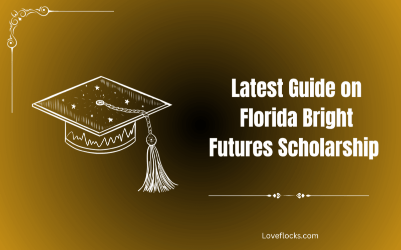 Latest Guide on Florida Bright Futures Scholarship