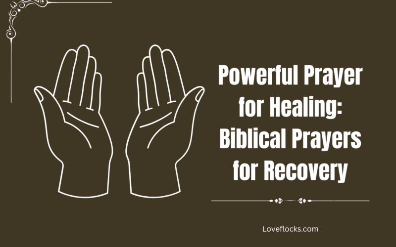 Powerful Prayer for Healing: Biblical Prayers for Recovery