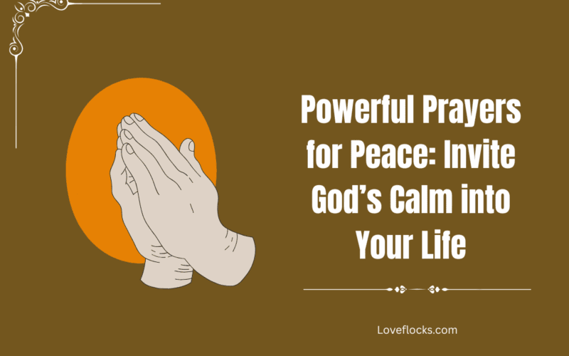 Powerful Prayers for Peace: Invite God’s Calm into Your Life