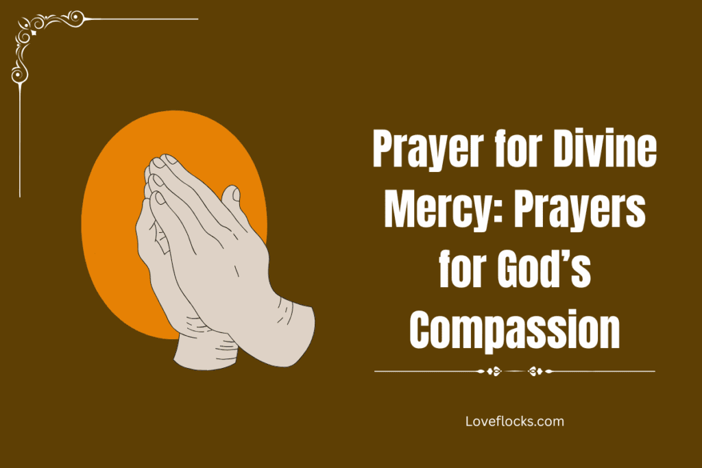 Prayer for Divine Mercy: Prayers for God’s Compassion