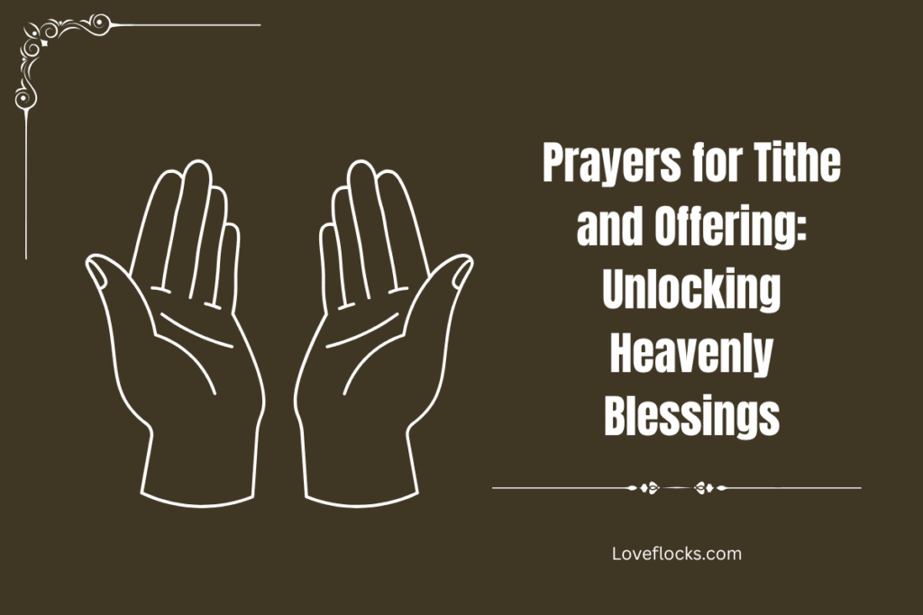 Prayers for Tithe and Offering: Unlocking Heavenly Blessings