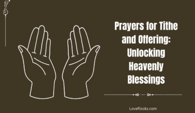 Prayers for Tithe and Offering: Unlocking Heavenly Blessings